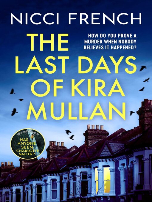 Title details for The Last Days of Kira Mullan by Nicci French - Wait list